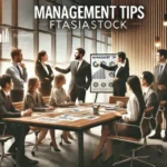 Unlocking Success: Essential Management Tips from Ftasiastock