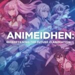 Unlocking the Magic of Animeidhen: A Journey into Digital Animation Realms